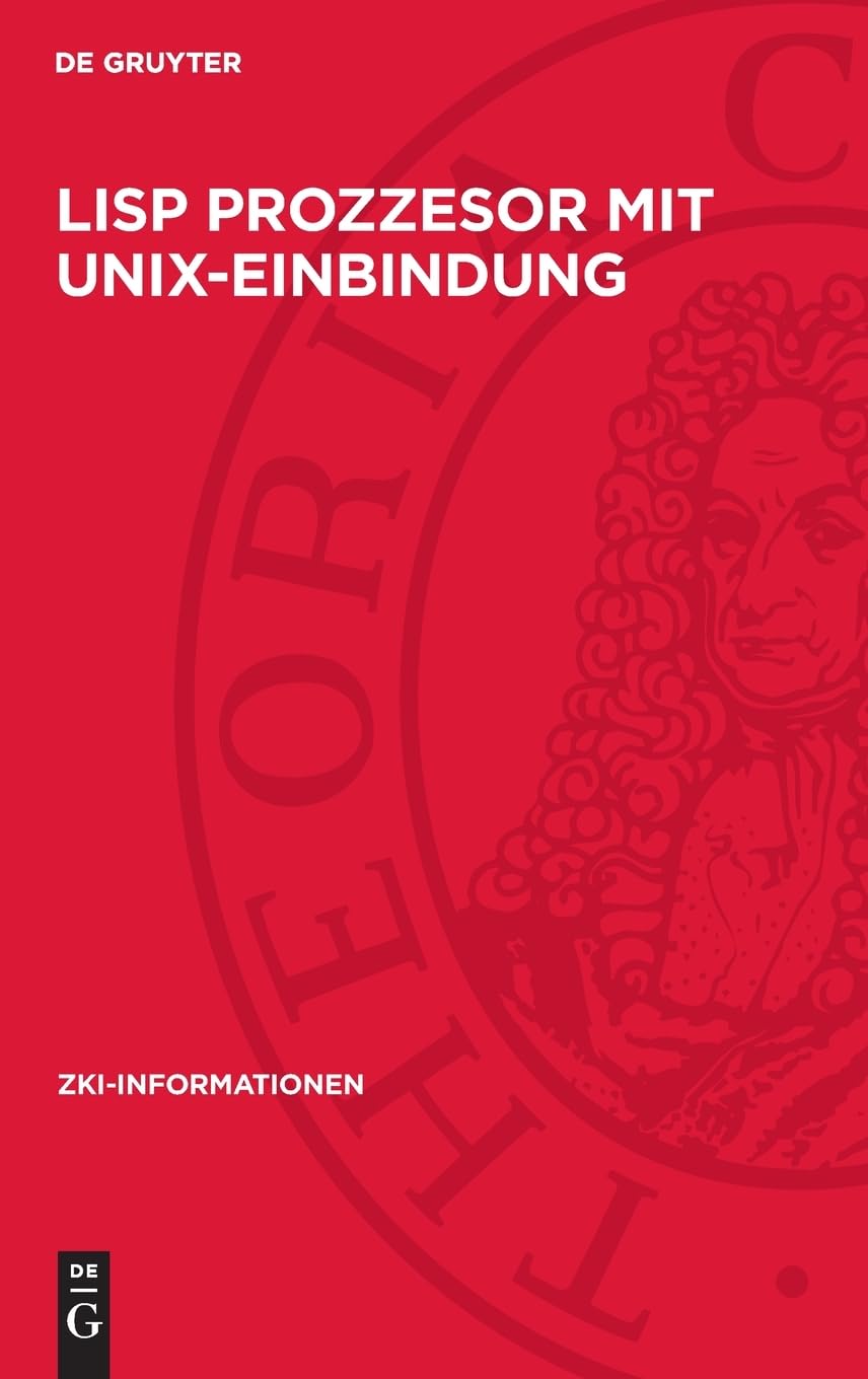 Lisp Prozzesor mit Unix-Einbindung: DE (ZKI-Informationen, 1989,4)