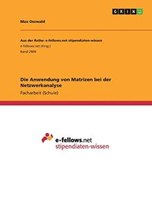 Die Anwendung von Matrizen bei der Netzwerkanalyse