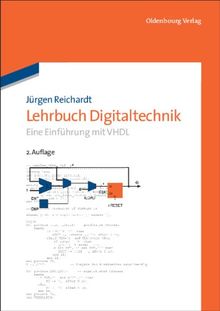 Lehrbuch Digitaltechnik: Eine Einführung mit VHDL