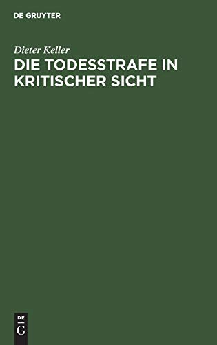 Die Todesstrafe in kritischer Sicht