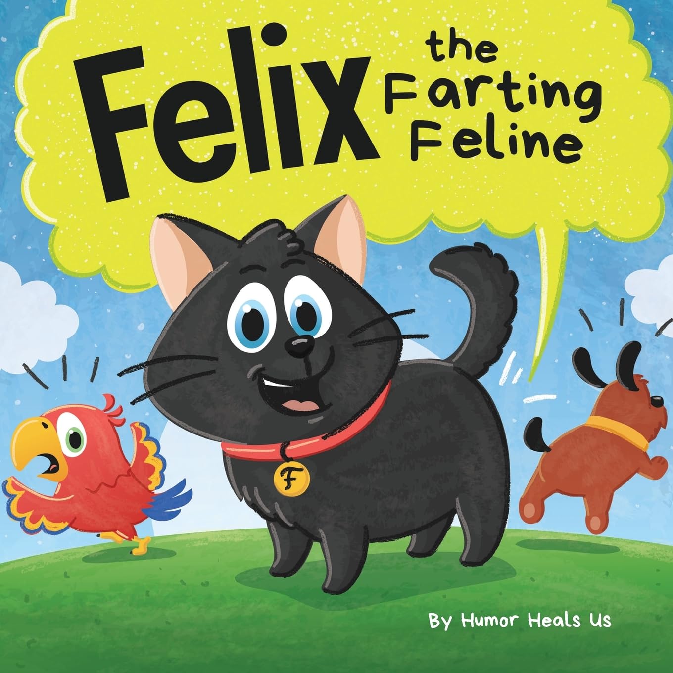 Felix the Farting Feline: A Funny Rhyming, Early Reader Story For Kids and Adults About a Cat Who Farts (Farting Adventures, Band 27)