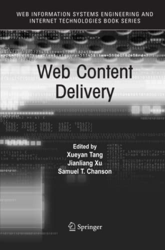 Web Content Delivery (Web Information Systems Engineering and Internet Technologies Book Series, Band 2)