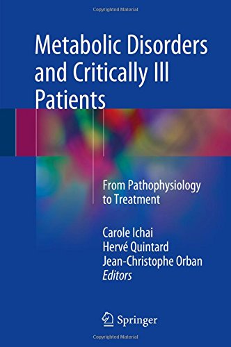 Metabolic Disorders and Critically Ill Patients: From Pathophysiology to Treatment