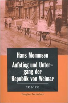 Aufstieg und Untergang der Republik von Weimar 1918-1933 von Mommsen, Hans | Buch | Zustand gut