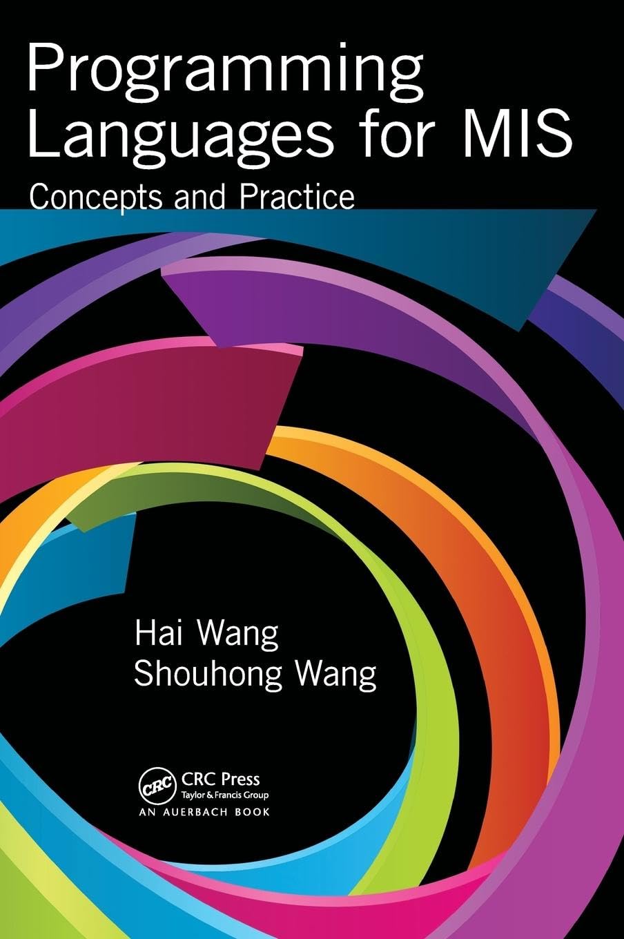 Programming Languages for MIS: Concepts and Practice