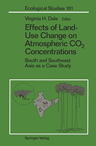 Effects of Land-Use Change on Atmospheric CO2 Concentrations: South and Southeast Asia as a Case Study (Ecological Studies, Band 101)