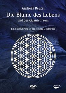 Die Blume des Lebens und der Quantenraum; DVD