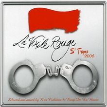 La Voile Rouge : St Tropez 2006 von Kris Corleone & Benji De La House | CD | Zustand gut