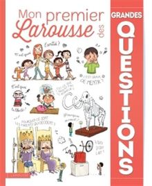 Mon premier Larousse des grandes questions