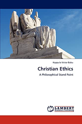 Christian Ethics: A Philosophical Stand Point