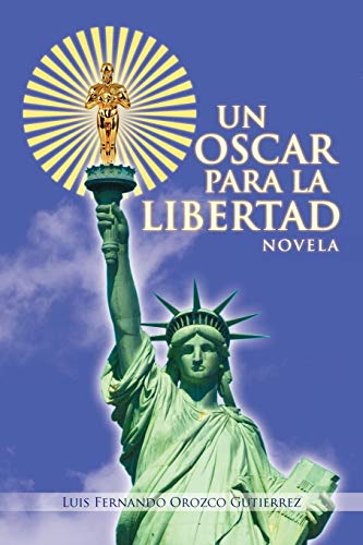 Un Oscar para La Libertad