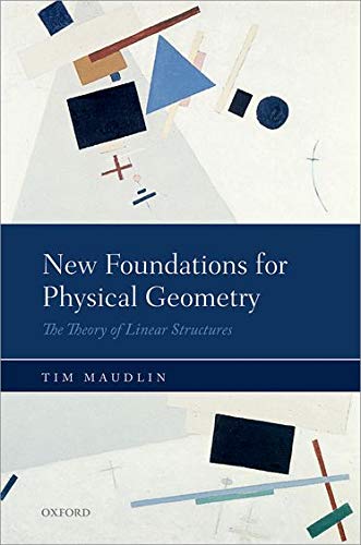 New Foundations for Physical Geometry: The Theory of Linear Structures