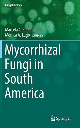 Mycorrhizal Fungi in South America (Fungal Biology)
