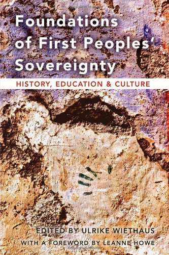 Foundations of First Peoples' Sovereignty: History, Education and Culture