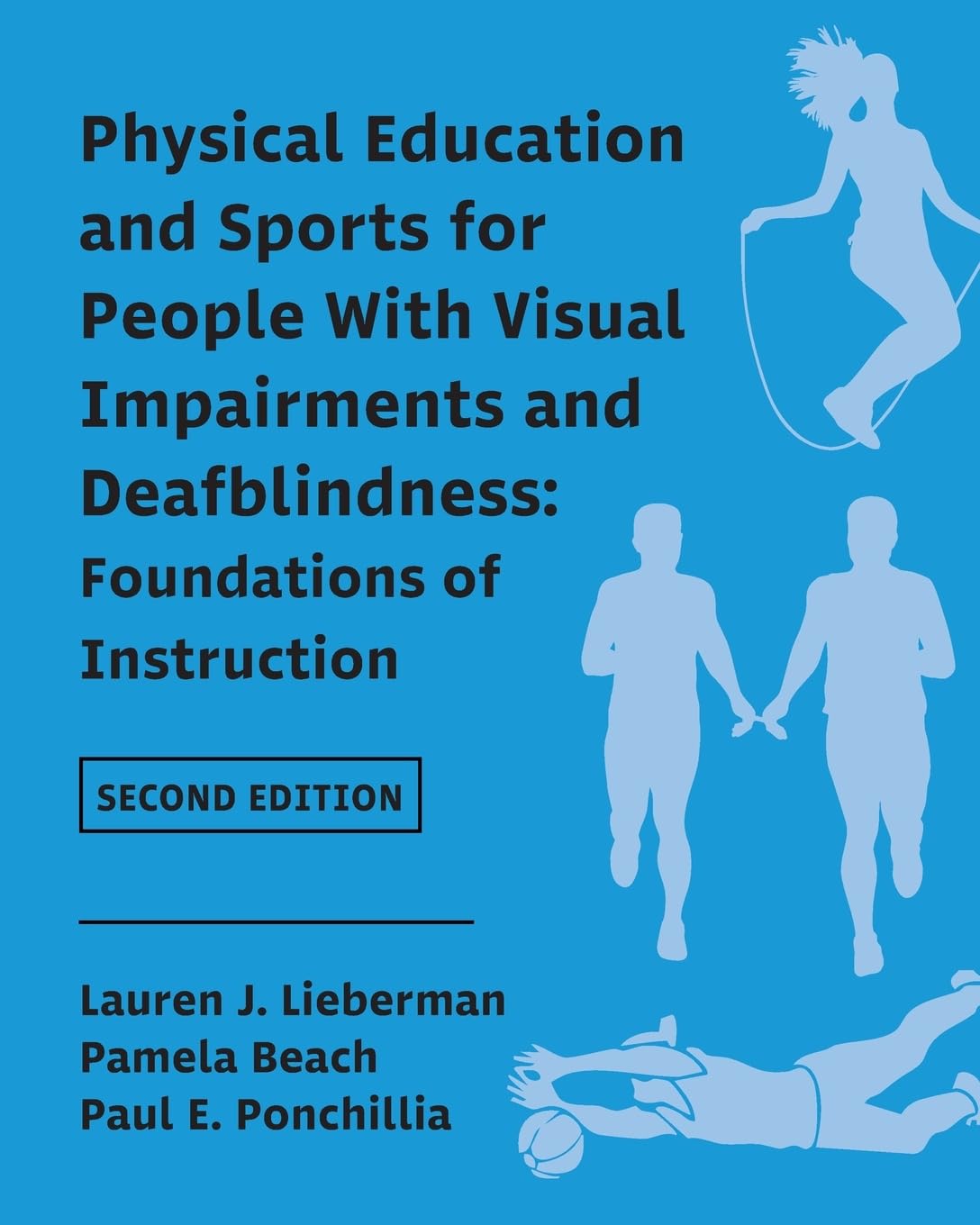 Physical Education and Sports for People With Visual Impairments and Deafblindness: Foundations of Instruction
