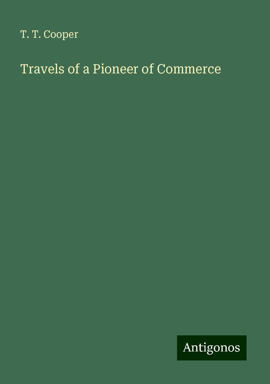 Travels of a Pioneer of Commerce