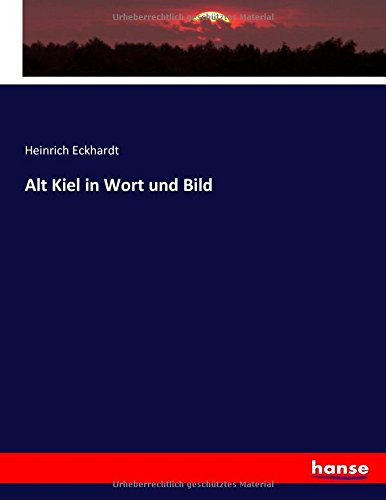 Alt Kiel in Wort und Bild