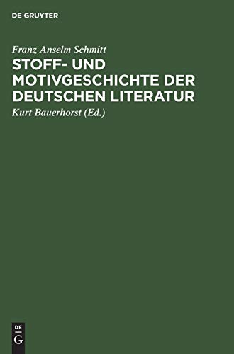 Stoff- und Motivgeschichte der deutschen Literatur: Eine Bibliographie