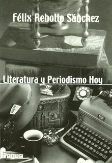 Literatura y periodismo hoy