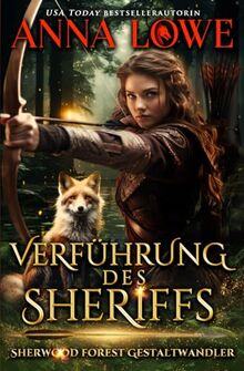Verführung des Sheriffs (Sherwood Forest Gestaltwandler, Band 1)