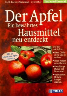 Der Apfel, ein bewährtes Hausmittel neu entdeckt