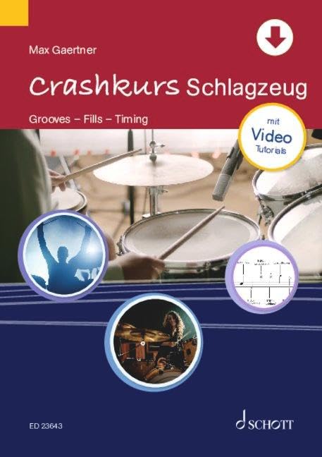 Crashkurs Schlagzeug: Grooves. Fills. Timing. Mit video tutorials (Crashkurse)