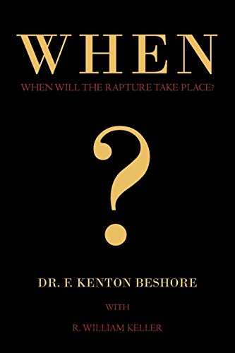 When?: When Will the Rapture Take Place?
