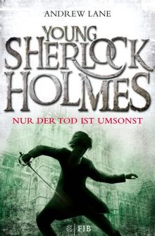 Young Sherlock Holmes 4: Nur der Tod ist umsonst