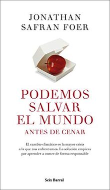 Podemos salvar el mundo antes de cenar (Los Tres Mundos)