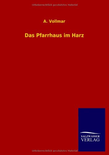 Das Pfarrhaus im Harz