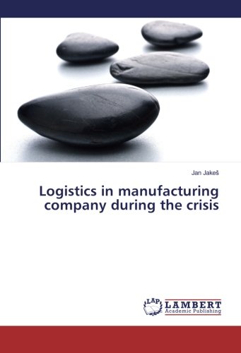 Logistics in manufacturing company during the crisis