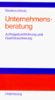 Unternehmensberatung, Bd.2, Auftragsdurchführung und Qualitätssicherung (2.Auflage)