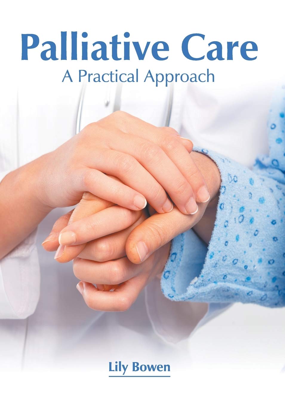 Palliative Care: A Practical Approach