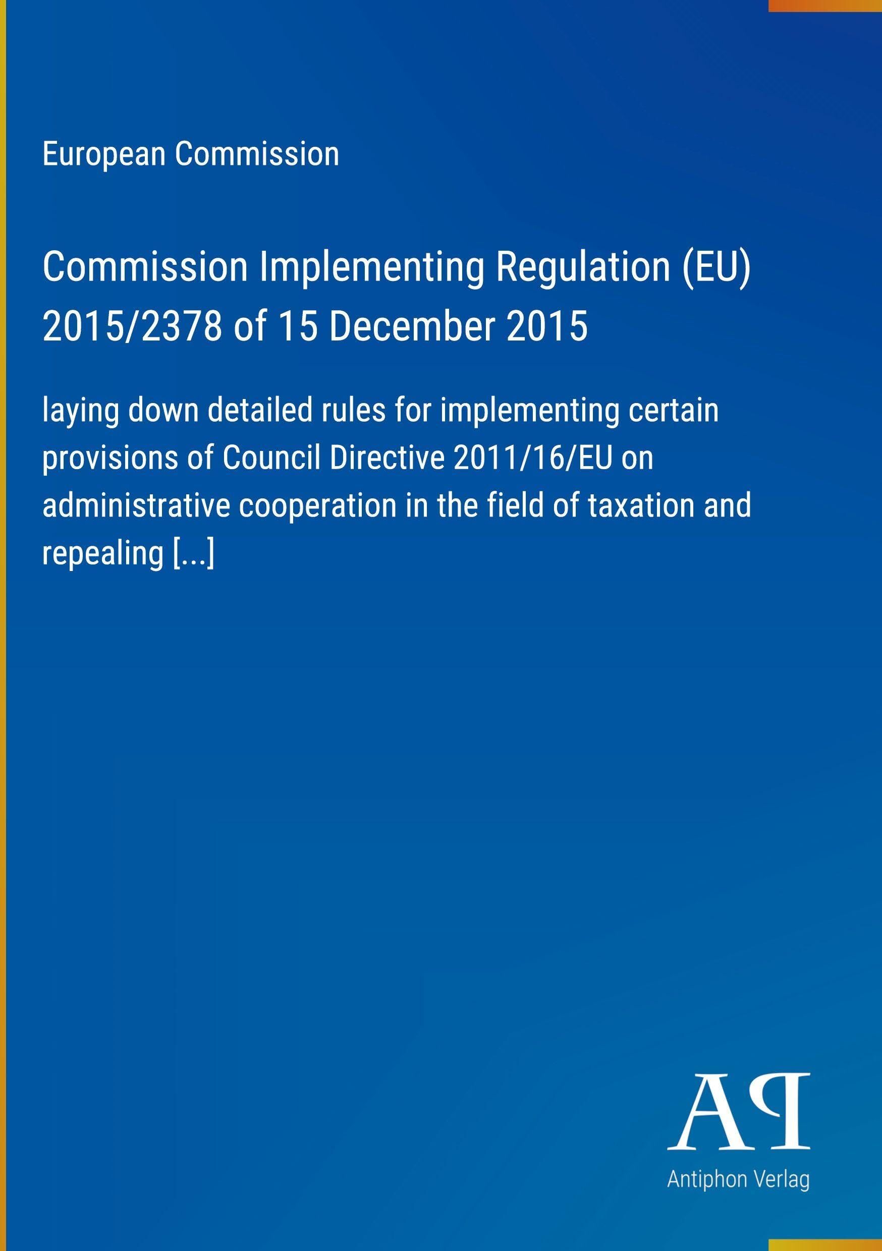 Commission Implementing Regulation (EU) 2015/2378 of 15 December 2015