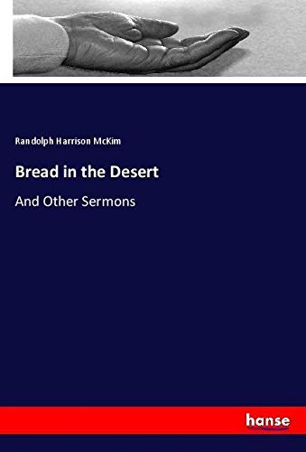 Bread in the Desert: And Other Sermons