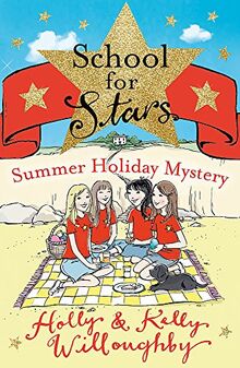 Summer Holiday Mystery: Book 4 (School for Stars) von Willoughby, Kelly | Buch | Zustand sehr gut