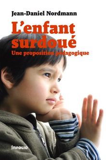 L'enfant surdoué : une proposition pédagogique