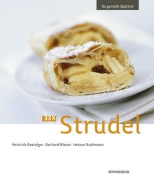 33 x Strudel: So genießt Südtirol