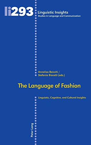 The language of fashion: Linguistic, cognitive, and cultural insights (Linguistic Insights, Band 293)