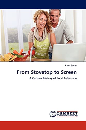 From Stovetop to Screen: A Cultural History of Food Television