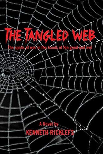 The Tangled Web: The spoils of war in the hands of the good and evil