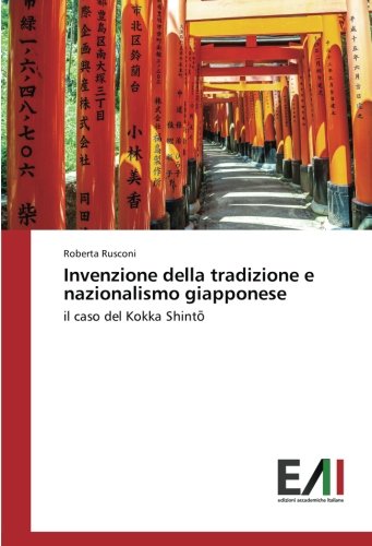 Invenzione della tradizione e nazionalismo giapponese: il caso del Kokka Shintō: il caso del Kokka Shinto