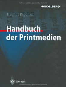Handbuch der Printmedien: Technologien und Produktionsverfahren | Buch | Zustand akzeptabel