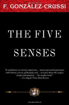 The Five Senses (Classics from F Gonzales Crussi)
