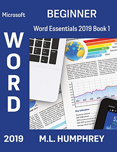 Word 2019 Beginner (Word Essentials 2019, Band 1)
