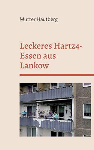 Leckeres Hartz4-Essen aus Lankow: So günstig geht Ernährung
