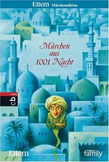 Märchen aus 1001 Nacht: Eltern Märchenedition 4