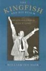 Hair, William Ivy Kingfish And His Realm, The Life And Times Of Huey P. Long (Revised)