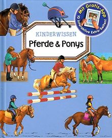 Kinderwissen: Pferde und Ponys - Mit Gratis-App, 10 interaktive Extra-Seiten!