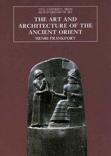 The Art and Architecture of the Ancient Orient, Fifth Edition (Yale University Press Pelican History of Art)